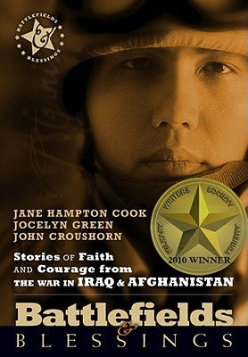 Stories of Faith and Courage Form the War in Iraq & Afghanistan by Cook, Jane Hampton