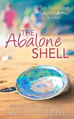 The Abalone Shell by O'Connell, Suzie