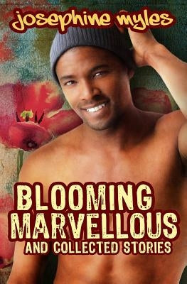 Blooming Marvellous and collected stories: and collected stories by Myles, Josephine