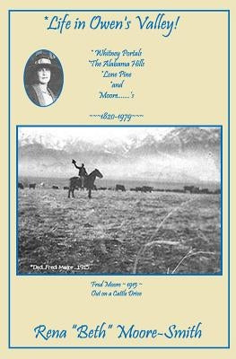 LIFE IN OWEN's VALLEY: LIFE IN OWEN's VALLEY by Moore-Smith, Rena Beth