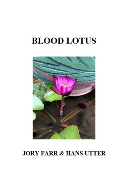 Blood Lotus by Farr, Jory