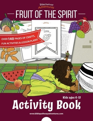 Fruit of the Spirit Activity Book by Adventures, Bible Pathway