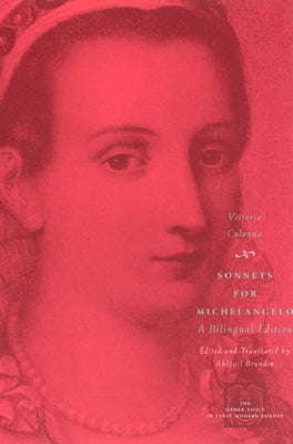 Sonnets for Michelangelo: A Bilingual Edition by Colonna, Vittoria