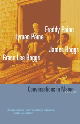 Conversations in Maine: A New Edition by Boggs, Grace Lee