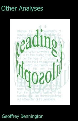 Other Analyses: Reading Philosophy by Bennington, Geoffrey