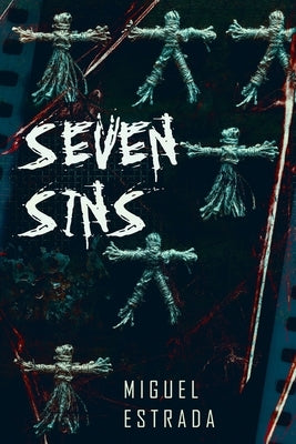 Seven Sins: A Thrilling Horror Novel by Estrada, Miguel