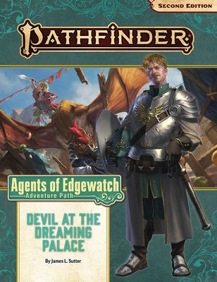 Pathfinder Adventure Path: Devil at the Dreaming Palace (Agents of Edgewatch 1 of 6) (P2) by Sutter, James L.