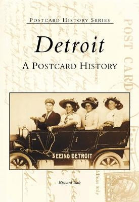Detroit: A Postcard History by Bak, Richard