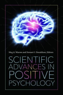 Scientific Advances in Positive Psychology by Warren, Meg