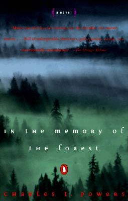In the Memory of the Forest by Powers, Charles