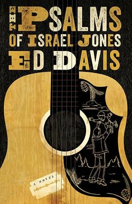 The Psalms of Israel Jones by Davis, Ed
