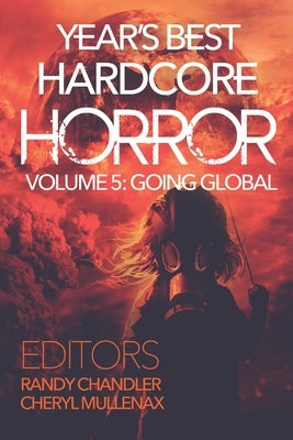 Year's Best Hardcore Horror Volume 5 by Mullenax, Cheryl