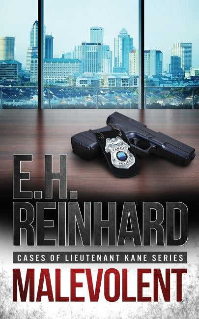 Malevolent: (Cases of Lieutenant Kane Series Book 1) by Reinhard, E. H.