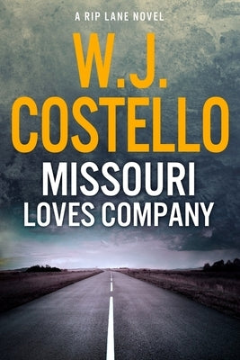 Missouri Loves Company by Costello, W. J.