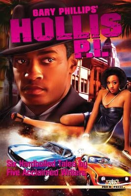 Gary Phillips' Hollis P.I. by Ferguson, Derrick