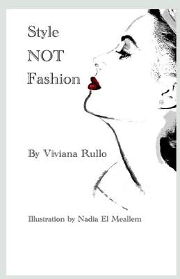 Style NOT Fashion by Rullo, Viviana