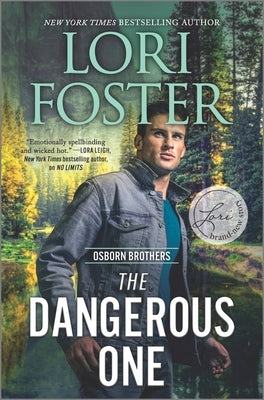 The Dangerous One by Foster, Lori