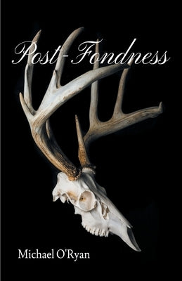 Post-Fondness by O'Ryan, Michael