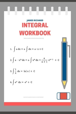Integral workbook by Richard, James