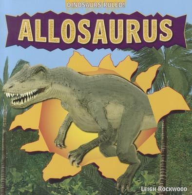 Allosaurus by Rockwood, Leigh