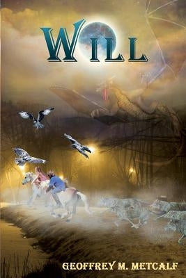 Will by Metcalf, Geoffrey M.