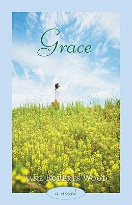 Grace by Wood, Jane Roberts
