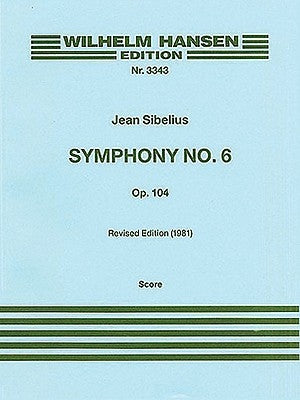 Symphony No. 6 Op. 104 by Sibelius, Jean