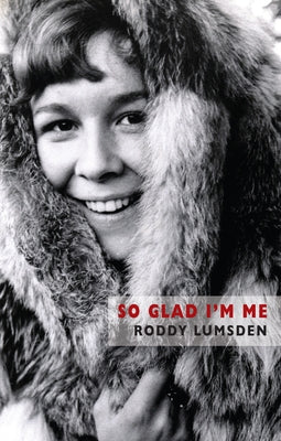 So Glad I'm Me by Lumsden, Roddy