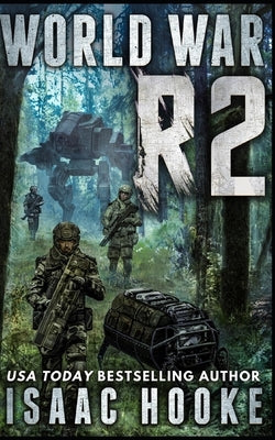 World War R 2: A Tale of the Robot Apocalypse by Hooke, Isaac