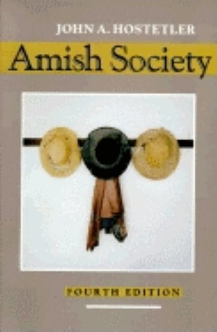 Amish Society by Hostetler, John A.