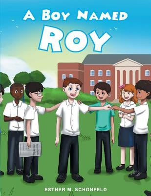 A Boy Named Roy by Schonfeld, Esther M.
