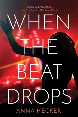 When the Beat Drops by Hecker, Anna