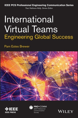 International Virtual Teams: Engineering Global Success by Brewer, Pam Estes