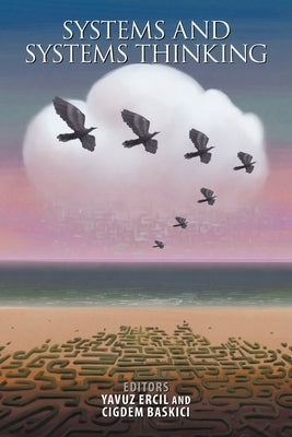 Systems and Systems Thinking by Ercil, Yavuz