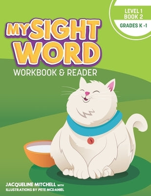 My Sight Word Workbook & Reader: Level 1 by McDaniel, Pete