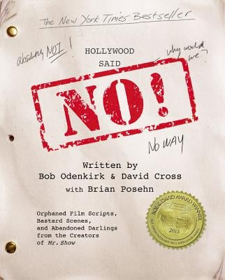 Hollywood Said No! by Cross, David