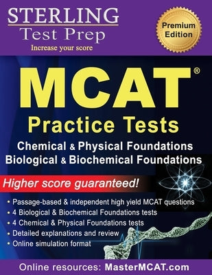 Sterling Test Prep MCAT Practice Tests: Chemical & Physical + Biological & Biochemical Foundations by Test Prep, Sterling
