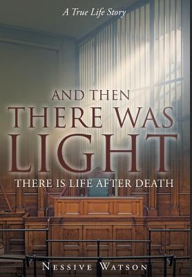 And Then There Was Light by Watson, Nessive