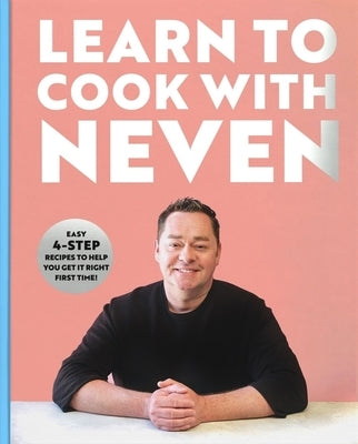Learn to Cook with Neven by Maguire, Neven