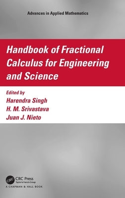 Handbook of Fractional Calculus for Engineering and Science by Singh, Harendra