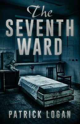 The Seventh Ward by Logan, Patrick