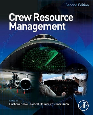 Crew Resource Management by Kanki, Barbara G.