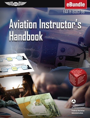 Aviation Instructor's Handbook (2022): Faa-H-8083-9b (Ebundle) by Federal Aviation Administration (FAA)