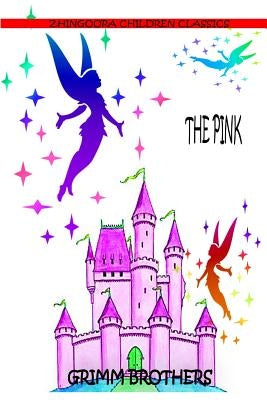 The Pink by Brothers, Grimm