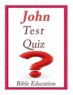John Bible Quiz: Test Your Knowledge by Education, Bible
