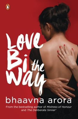 Love Bi the Way by Arora, Bhaavna