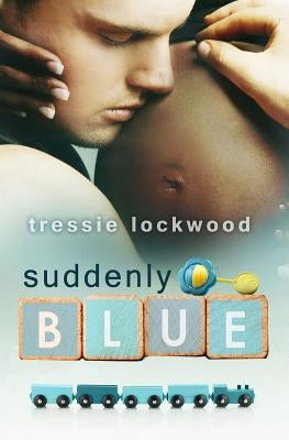 Suddenly Blue by Lockwood, Tressie