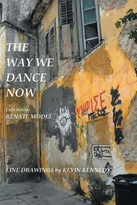 The Way We Dance Now by Model, Renate