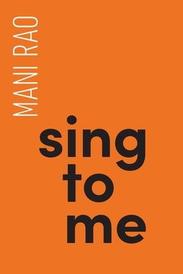 Sing to Me by Rao, Mani