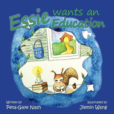 Essie Wants an Education by Nash, Peta-Gaye
